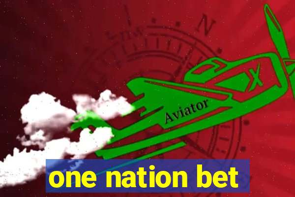 one nation bet